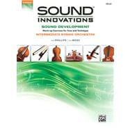 Sound Innovations: Sound Development, Warm-up Exercises for Tone and Technique, Intermediate String Orchestra, Cello