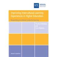 Improving Intercultural Learning Experiences in Higher Education: Responding to Cultural Scripts for Learning