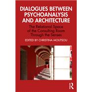 Dialogues between Psychoanalysis and Architecture