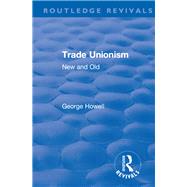 Revival: Trade Unionism (1900): New and Old
