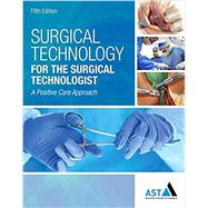 Bundle: Surgical Technology for the Surgical Technologist: A Positive Care Approach, 5th + MindTap Surgical Technology, 4 term (24 months) Printed Access Card