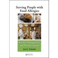 Serving People with Food Allergies: Kitchen Management and Menu Creation