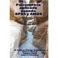 Applied Psychometrics Using SPSS and AMOS