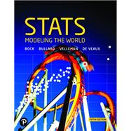 Stats Modeling the World, Books a la Carte Edition,9780134688046