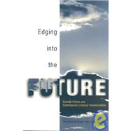 Edging into the Future