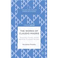 The Works of Claudio Magris: Temporary Homes, Mobile Identities, European Borders