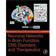 Neuronal Networks in Brain Function, Cns Disorders, and Therapeutics