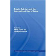 Public Opinion and the International Use of Force