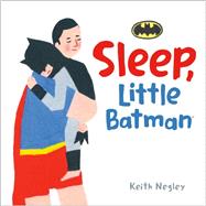 Sleep, Little Batman (DC Batman) book cover, ISBN 9780593808047