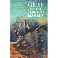 Grief on the Road to Emmaus