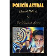 Policia Astral : (Astral Police)