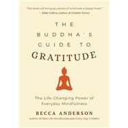 The Buddha's Guide to Gratitude