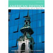 American Destiny: Narrative of a Nation, Concise Edition, Combined Volume