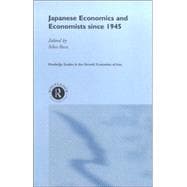 Japanese Economics and Economists Since 1945