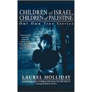 Children of Israel, Children of Palestine