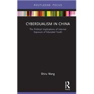 Cyberdualism in China: The Political Implications of Internet Exposure of Educated Youth