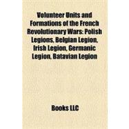Volunteer Units and Formations of the French Revolutionary Wars