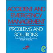 Accident and Emergency Management Problems and Solutions