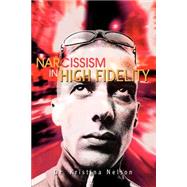 Narcissism In High Fidelity