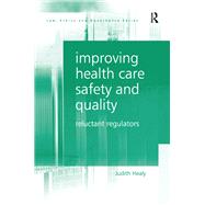 Improving Health Care Safety and Quality