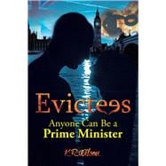 Evictees: Anyone Can Be a Prime Minister