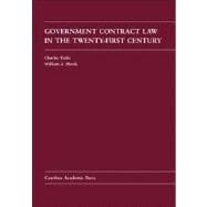 Government Contract Law in the Twenty-First Century