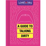 A Guide to Talking Dirty