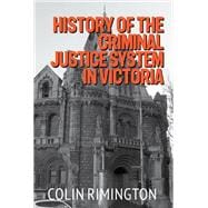 History of the Criminal Justice System in Victoria