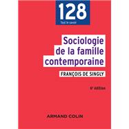 Sociologie de la famille contemporaine - 6e éd.