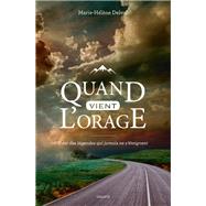 Quand vient l'orage