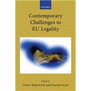 Contemporary Challenges to EU Legality