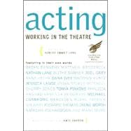 Acting Working in the Theatre