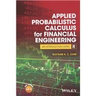 Applied Probabilistic Calculus for Financial Engineering: An Introduction Using R