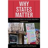 Why States Matter An Introduction to State Politics