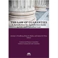 The Law of Guaranties A Jurisdiction-by-Jurisdiction Guide to U.S. and Canadian Law