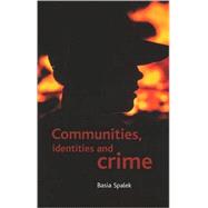 Communities, Identities and Crime