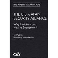 The U.S.-Japan Security Alliance: Why It Matters and How to Strengthen It