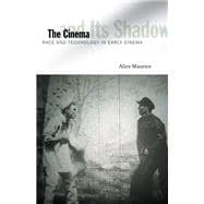The Cinema and Its Shadow