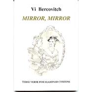 Mirror, Mirror: Terse Verse for Seasoned Citizens/Large Print