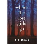 Where the Lost Girls Go A Laura Mori Mystery