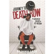 Journey to Death Row The Greatest Escape in US History