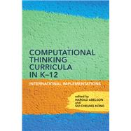 Computational Thinking Curricula in K–12 International Implementations