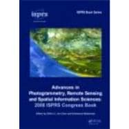 Advances in Photogrammetry, Remote Sensing and Spatial Information Sciences: 2008 ISPRS Congress Book