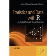 Statistics and Data with R An Applied Approach Through Examples
