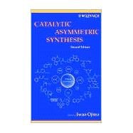 Catalytic Asymmetric Synthesis, 2nd Edition