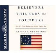 Believers, Thinkers, and Founders
