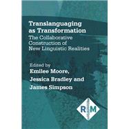 Translanguaging as Transformation