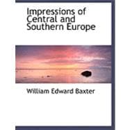 Impressions of Central and Southern Europe