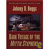 Dark Voyage of the Mittie Stephens