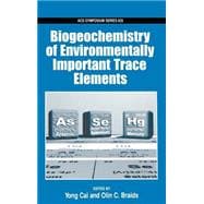 Biogeochemistry of Environmentally Important Trace Elements